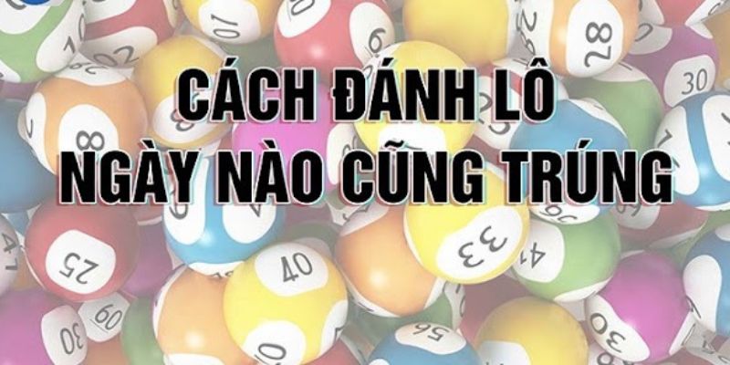 Chơi lô đề online cặp hiệu quả