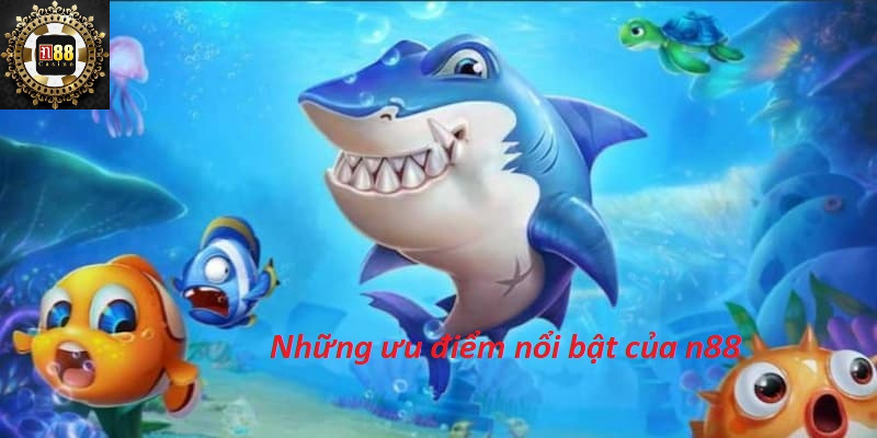 Những ưu điểm nổi bật của n88