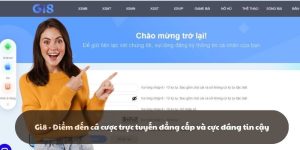 Gi8 - Điểm đến cá cược trực tuyến đẳng cấp và tin cậy